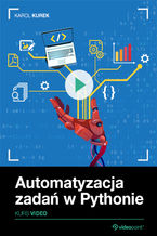 Okładka - Automatyzacja zadań w Pythonie. Kurs video - Karol Kurek