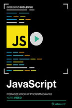 Okładka - JavaScript. Kurs video. Pierwsze kroki w programowaniu - Grzegorz Godlewski