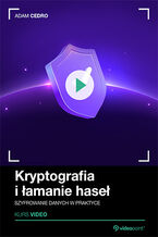 Okładka - Kryptografia i łamanie haseł. Kurs video. Szyfrowanie danych w praktyce - Adam Cedro