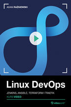 Okładka - Linux DevOps. Kurs video. Jenkins, Ansible, Terraform i Traefik - Adam Raźniewski