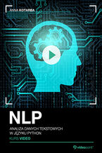 Okładka - NLP. Kurs video. Analiza danych tekstowych w języku Python - Anna Kotarba
