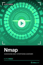 Okładka - Nmap. Kurs video. Skanowanie sieci i wykrywanie zagrożeń - Adam Cedro