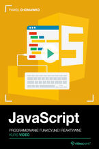 Okładka - JavaScript. Kurs video. Programowanie funkcyjne i reaktywne - Paweł Choniawko