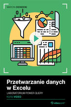 Okładka - Przetwarzanie danych w Excelu. Kurs video. Laboratorium Power Query - Marcin Cichocki