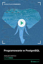 Okładka - Programowanie w PostgreSQL. Kurs video. Analiza danych - Przemysław Starosta