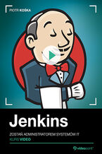 Okładka - Jenkins. Kurs video. Zostań administratorem systemów IT - Piotr Kośka
