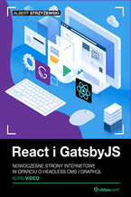 Okładka - React i GatsbyJS. Kurs video. Nowoczesne strony internetowe w oparciu o headless CMS i GraphQL - Albert Strzyżewski