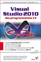 Okładka - Visual Studio 2010 dla programistów C# - Jacek Matulewski, Dawid Borycki, Mateusz Warczak, Grzegorz Kraus, Maciej Pakulski, Maciej Grabek, Jacek Lewandowski, Sławomir Orłowski