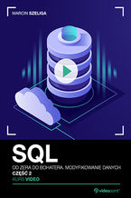 Okładka - SQL. Kurs video. Od zera do bohatera. Modyfikowanie danych - Marcin Szeliga