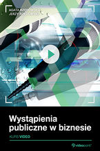 Okładka - Wystąpienia publiczne w biznesie. Kurs video - Agata Rzędowska, Jerzy Rzędowski