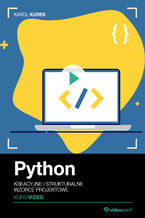 Okładka - Python. Kurs video. Kreacyjne i strukturalne wzorce projektowe - Karol Kurek