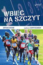Okładka - Wbiec na szczyt - Arthur Lydiard