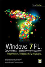 Okładka - Windows 7 PL. Optymalizacja i dostosowywanie systemu - Steve Sinchak