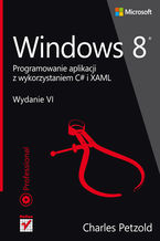 Okładka - Windows 8. Programowanie aplikacji z wykorzystaniem C# i XAML - Charles Petzold
