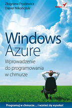 Okładka - Windows Azure. Wprowadzenie do programowania w chmurze - Zbigniew Fryźlewicz, Daniel Nikończuk