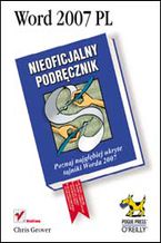 Okładka - Word 2007 PL. Nieoficjalny podręcznik - Chris Grover