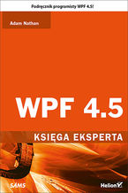 Okładka - WPF 4.5. Księga eksperta - Adam Nathan