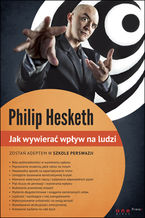 Okładka - Jak wywierać wpływ na ludzi - Philip Hesketh