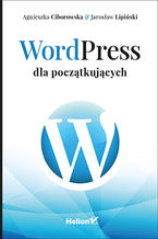 Okładka - WordPress dla początkujących - Agnieszka Ciborowska, Jarosław Lipiński