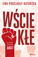 Okładka - Wściekłe - Ewa Podsiadły-Natorska