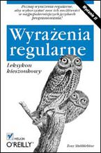 Okładka - Wyrażenia regularne. Leksykon kieszonkowy. Wydanie II - Tony Stubblebine