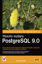 Okładka - Wysoko wydajny PostgreSQL 9.0 - Gregory Smith