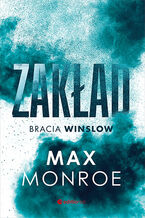Okładka - Zakład. Bracia Winslow #1 - Max Monroe