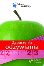 Okładka - Zaburzenia odżywiania. Lekarz rodzinny - Katarzyna Wrotek