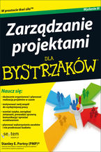 Okładka - Zarządzanie projektami dla bystrzaków - Stanley E. Portny