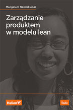 Okładka - Zarządzanie produktem w modelu lean - Mangalam Nandakumar