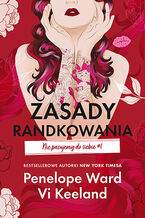 Okładka - Zasady randkowania. Nie pasujemy do siebie #1 - Penelope Ward, Vi Keeland