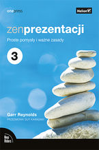 Okładka - Zen prezentacji. Proste pomysły i ważne zasady. Wydanie III - Garr Reynolds