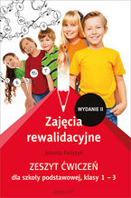 Okładka - Zajęcia rewalidacyjne. Zeszyt ćwiczeń dla szkoły podstawowej, klasy 1 - 3 (Wydanie II) - Jolanta Pańczyk