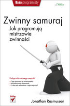 Okładka - Zwinny samuraj. Jak programują mistrzowie zwinności - Jonathan Rasmusson