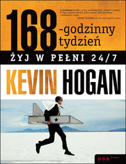 Okładka książki 168-godzinny tydzień. Żyj w pełni 24/7