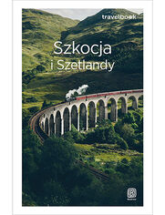 Okładka książki Szkocja i Szetlandy. Travelbook. Wydanie 3