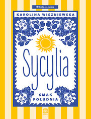 Okładka książki Sycylia. Smak południa