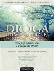 Okładka książki Droga do wewnętrznej równowagi, czyli jak wyluzować i pozbyć się stresu. Wydanie II