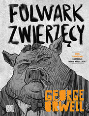 Okładka książki Folwark zwierzęcy. Wydanie premium