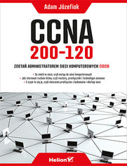 Okładka książki CCNA 200-120. Zostań administratorem sieci komputerowych Cisco