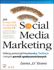 Okładka książki Social Media Marketing. Odkryj potencjał Facebooka, Twittera i innych portali społecznościowych