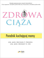 Okładka książki Zdrowa ciąża. Poradnik kochającej mamy