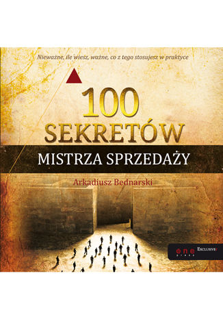 100 sekretów Mistrza Sprzedaży. Książka z autografem Arkadiusz Bednarski - okladka książki