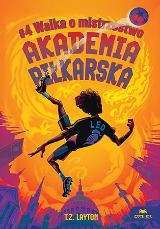 Akademia piłkarska #4. Walka o mistrzostwo T.Z. Layton - okladka książki