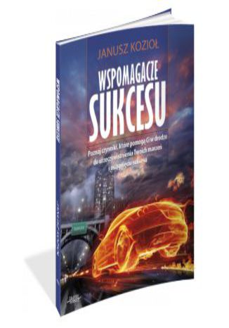 Wspomagacze sukcesu Janusz Kozioł - okladka książki