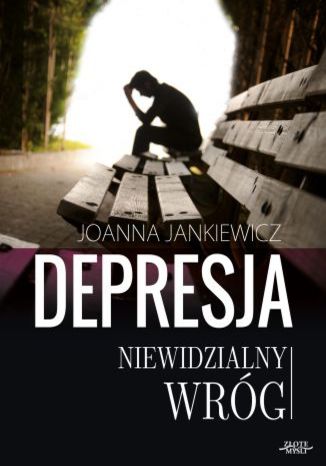 Depresja niewidzialny wróg Joanna Jankiewicz - audiobook MP3