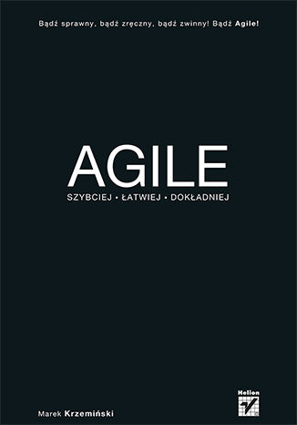 Agile. Szybciej, łatwiej, dokładniej Marek Krzemiński - okladka książki