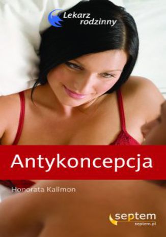 Antykoncepcja. Lekarz rodzinny Honorata Kalimon - okladka książki