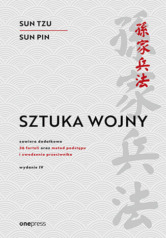 Sztuka wojny. Wydanie IV  Sun Tzu, Sun Pin,  Ralph D. Sawyer - okladka książki