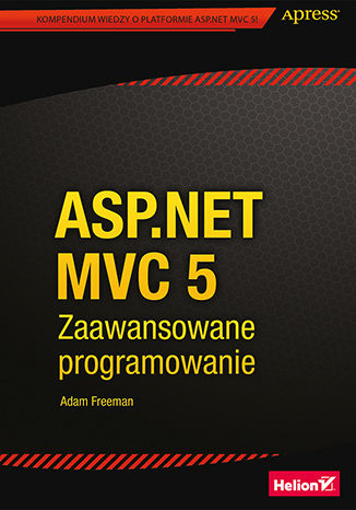 ASP.NET MVC 5. Zaawansowane programowanie Adam Freeman - okladka książki